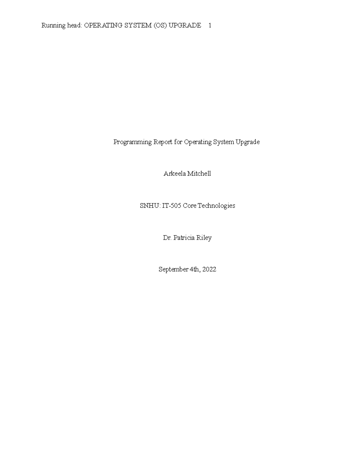 Programming Report for Operating System Upgrade - Patricia Riley ...