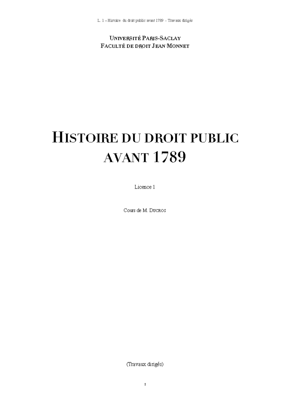 Plan Histoire du droit UNIVERSITÉ PARISSACLAY FACULTÉ DE DROIT JEAN H ISTOIRE DU DROIT