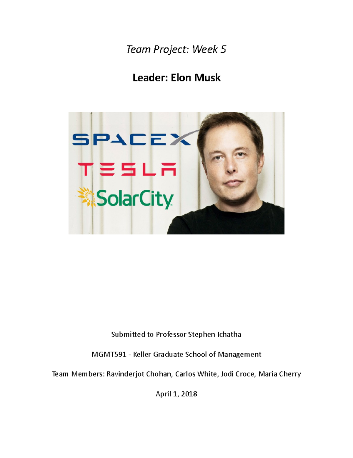 Team Project MGMT 591- Week 5 - Team Project: Week 5 Leader: Elon Musk ...
