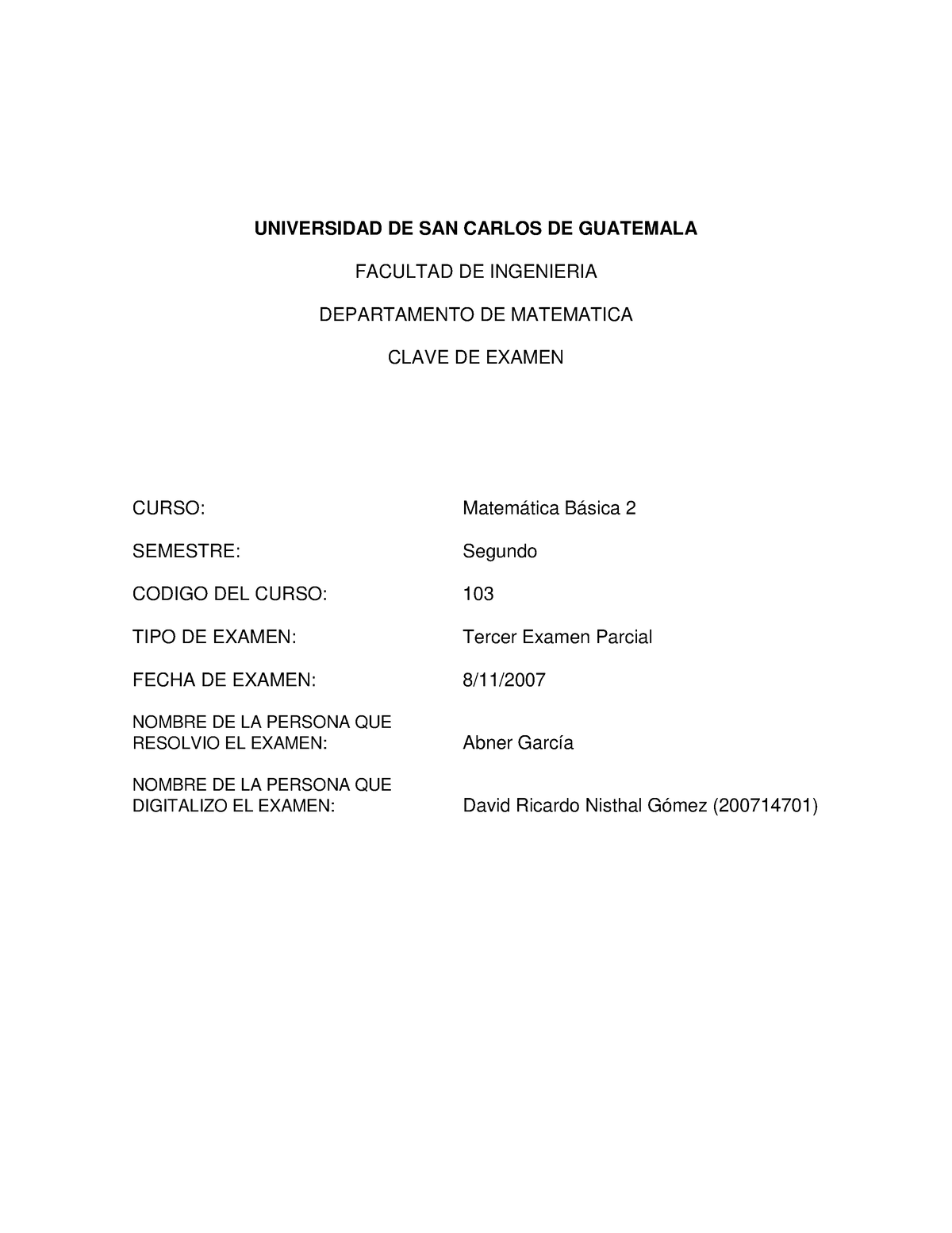 3ER Parcial MB2 2007 - UNIVERSIDAD DE SAN CARLOS DE GUATEMALA FACULTAD ...