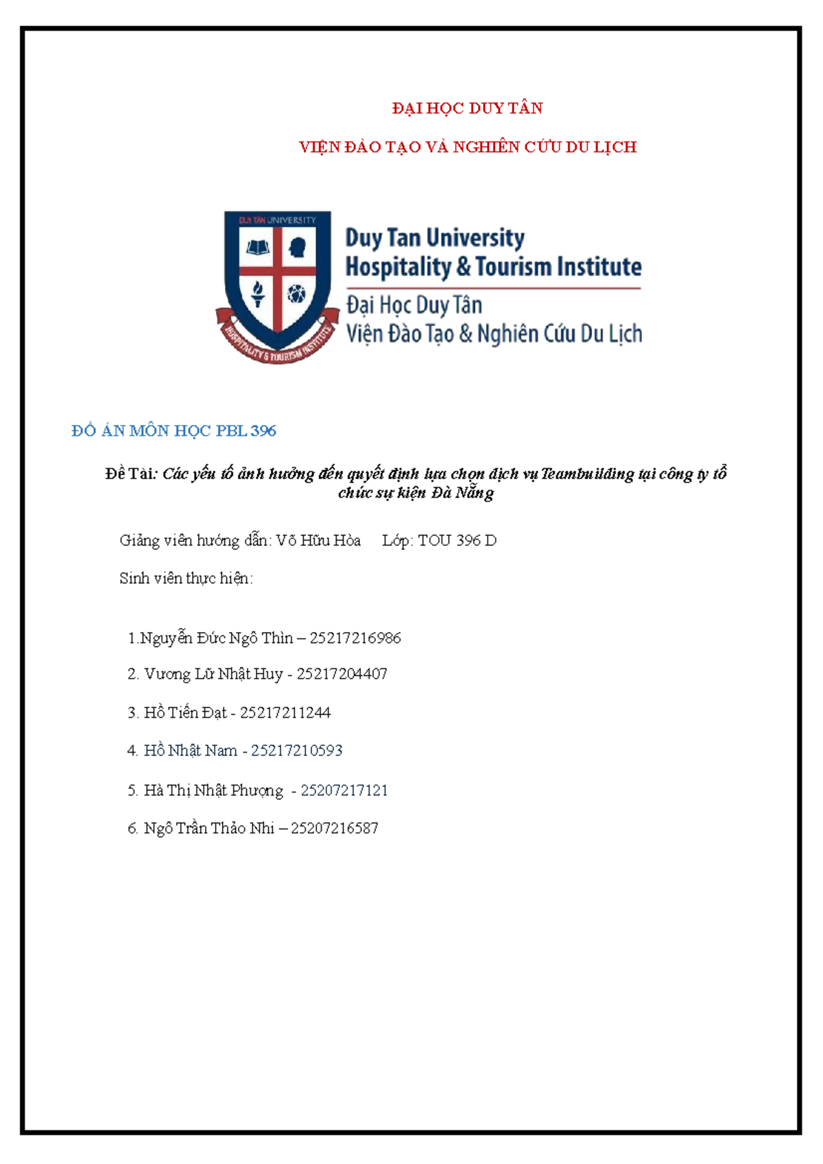 ĐẠI HỌC DUY TÂN - ádas - ĐẠI HỌC DUY TÂN VIỆN ĐÀO TẠO VÀ NGHIÊN CỨU DU LỊCH ĐỒ ÁN MÔN HỌC PBL 396 Đề - Studocu