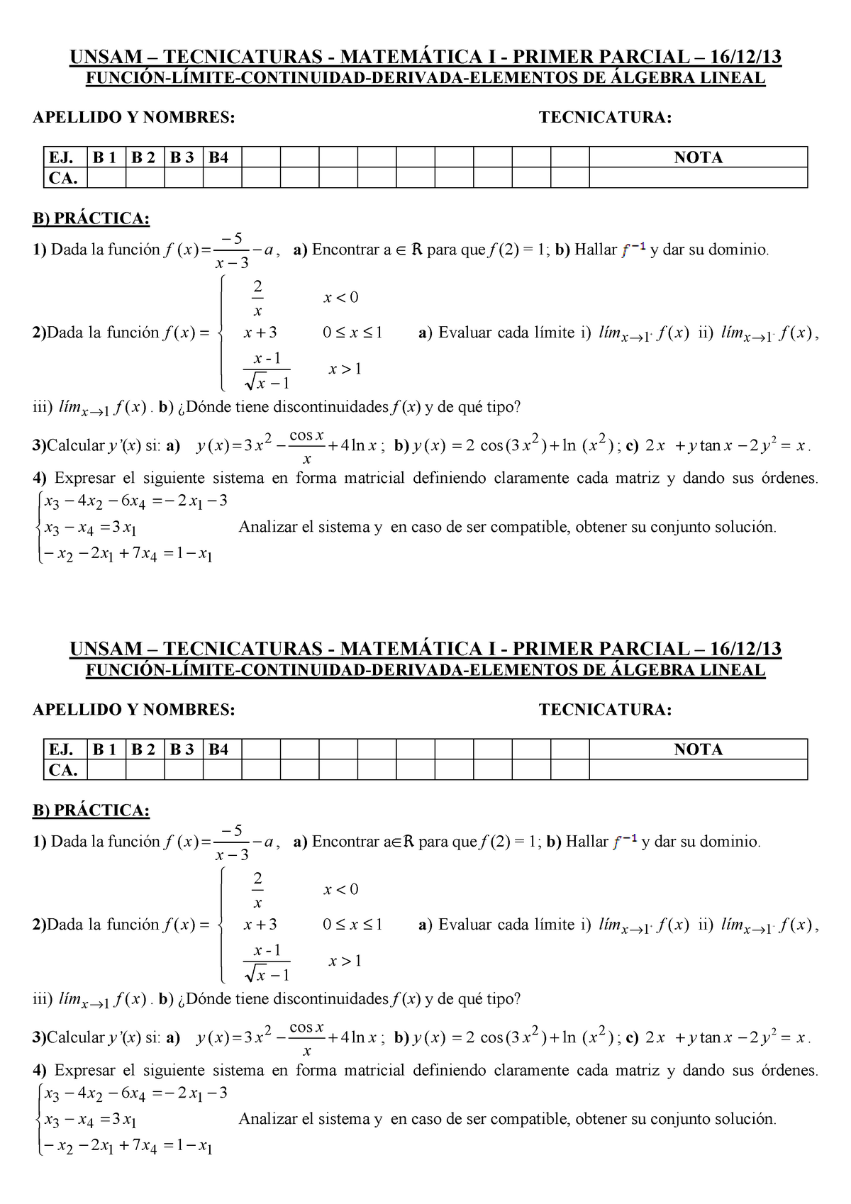 PRIMER_PARCIAL_B_16-12-13.pdf - UNSAM – TECNICATURAS - MATEMÁTICA I ...