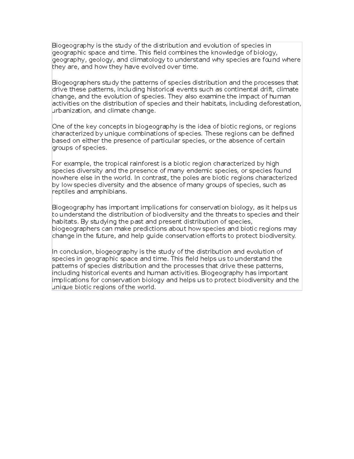 Biogeography is the study of the distribution and evolution of species ...