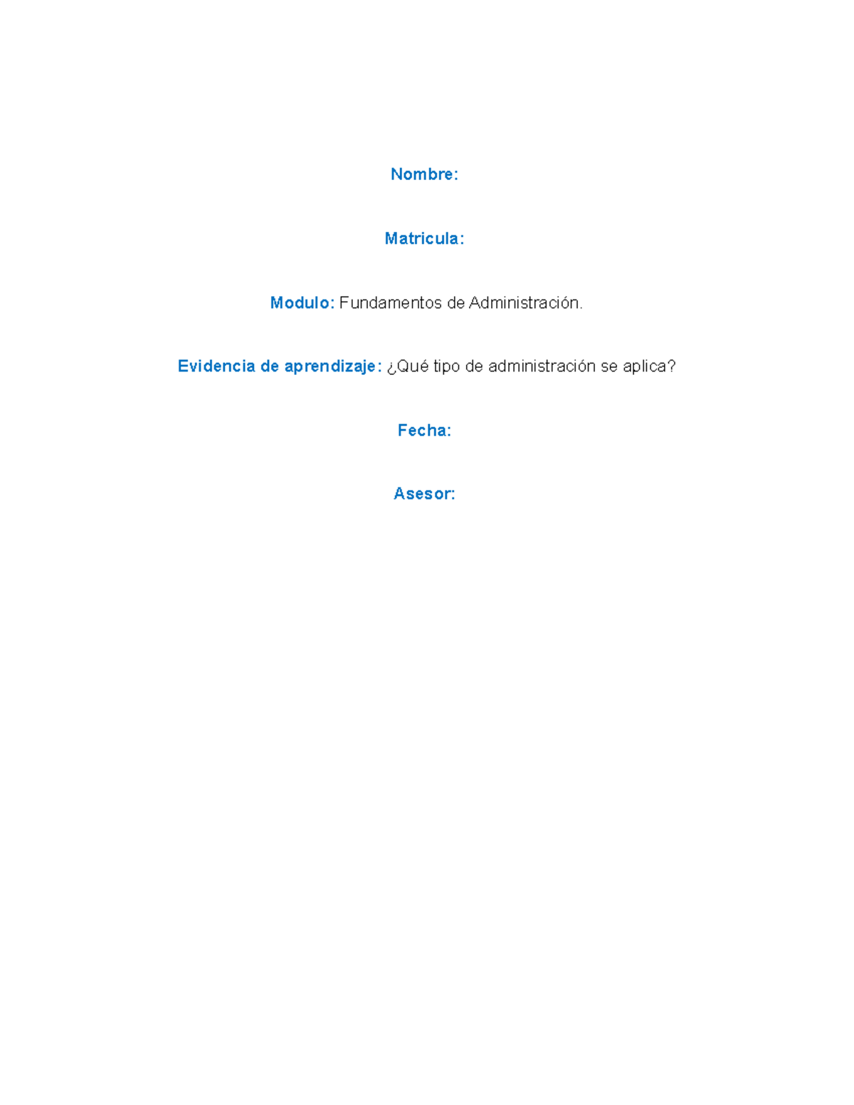 Evidencia fundamentos de admin - Nombre: Matricula: Modulo: Fundamentos ...