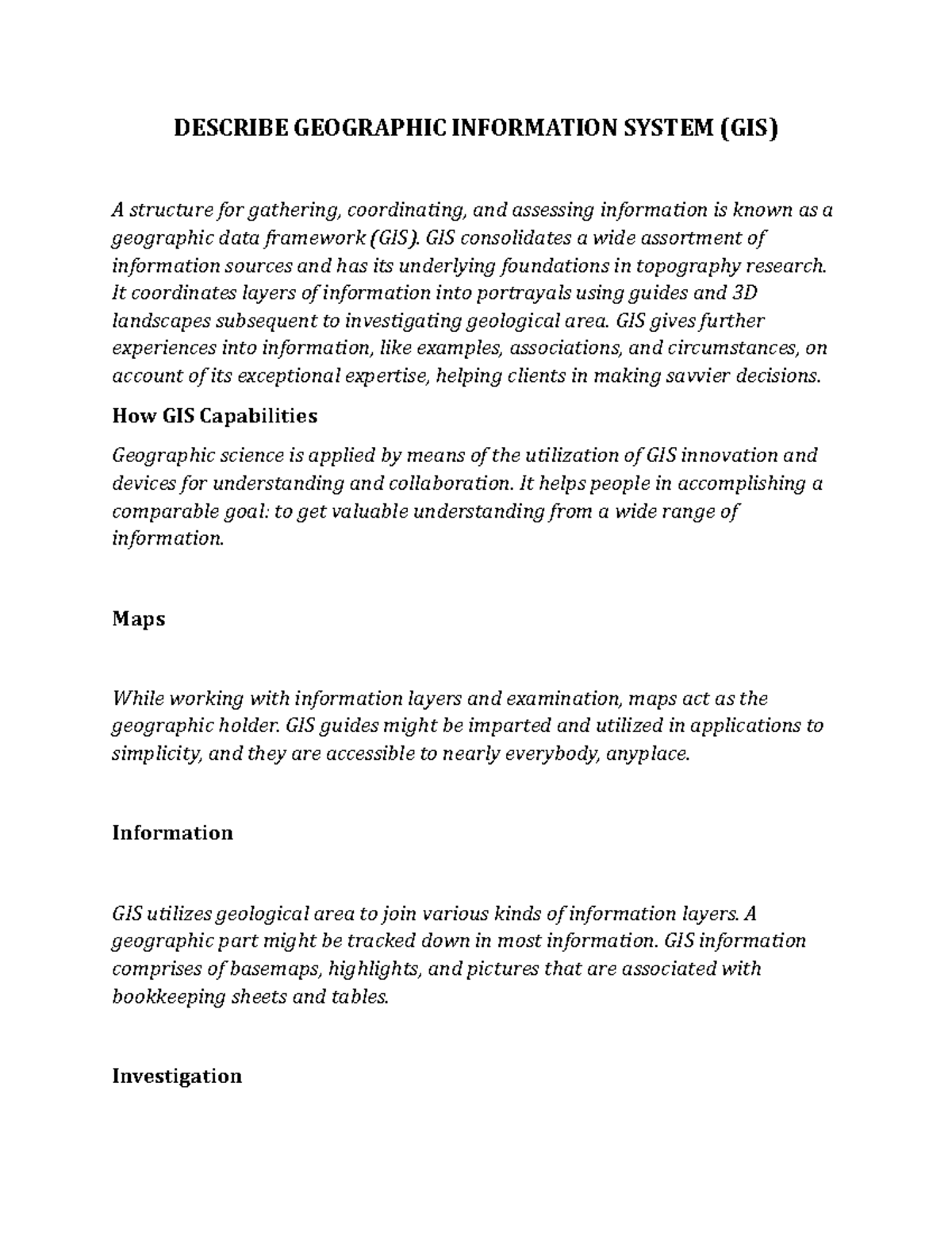 Describe Geographic Information System DESCRIBE GEOGRAPHIC
