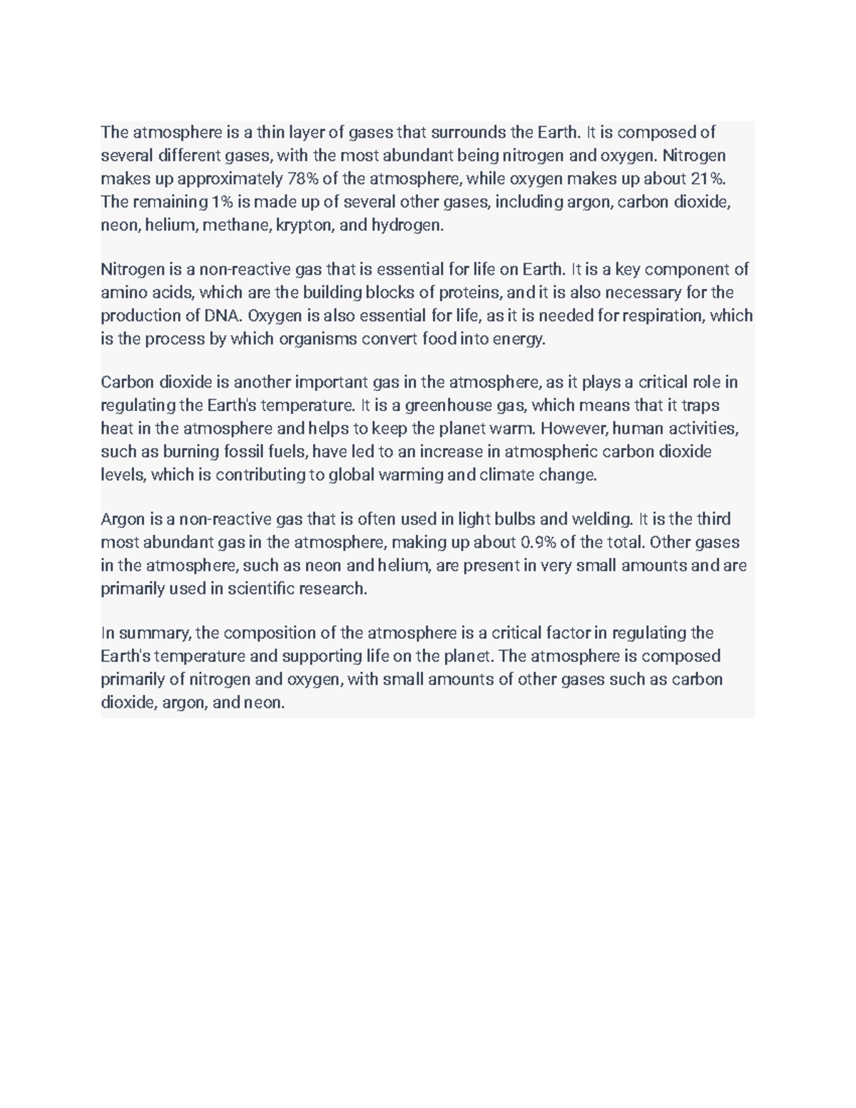 Composition of the atmosphere The atmosphere is a thin layer of gases