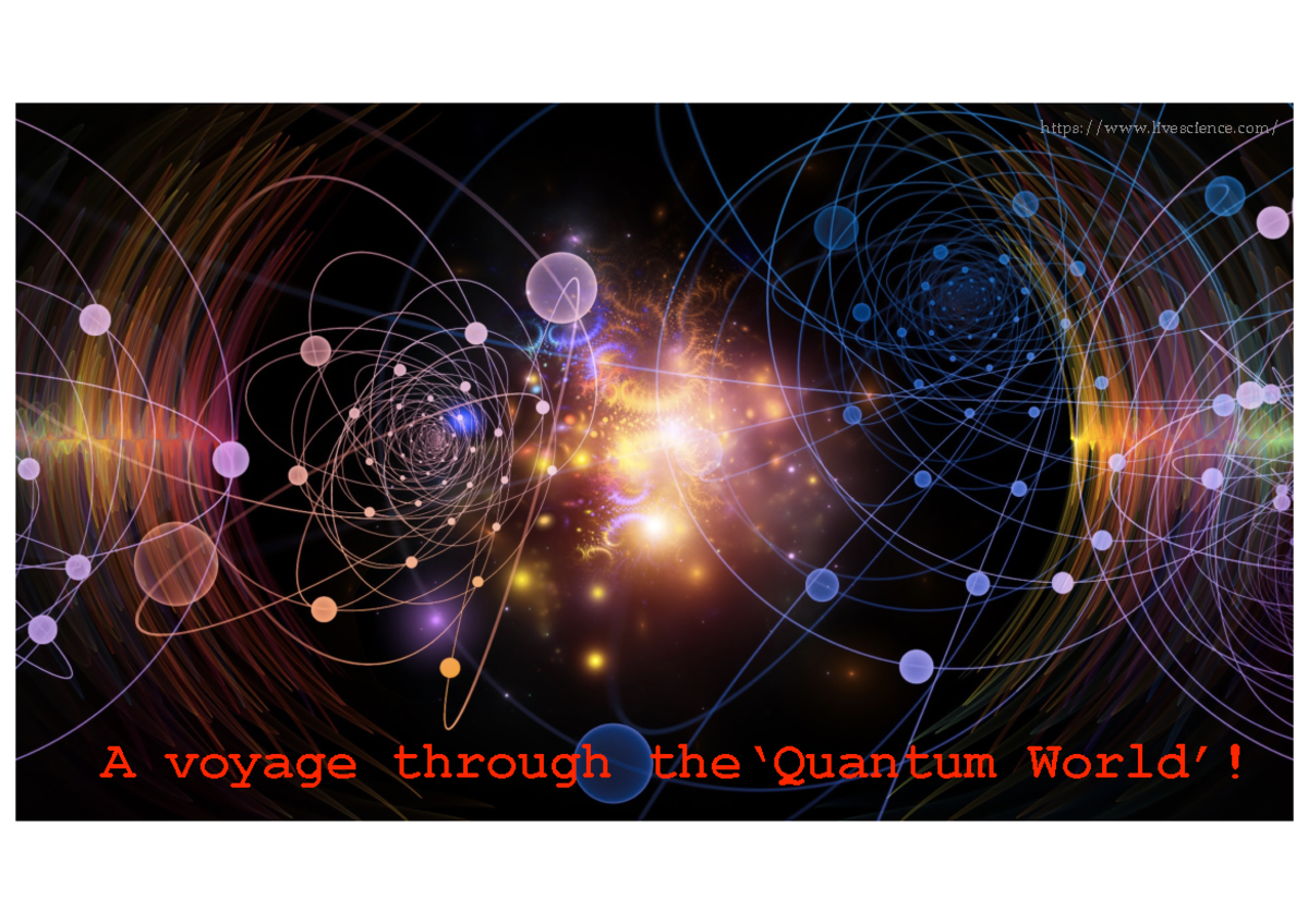 CML101 Quatum Intro - NOTES - A voyage through the‘Quantum World ...