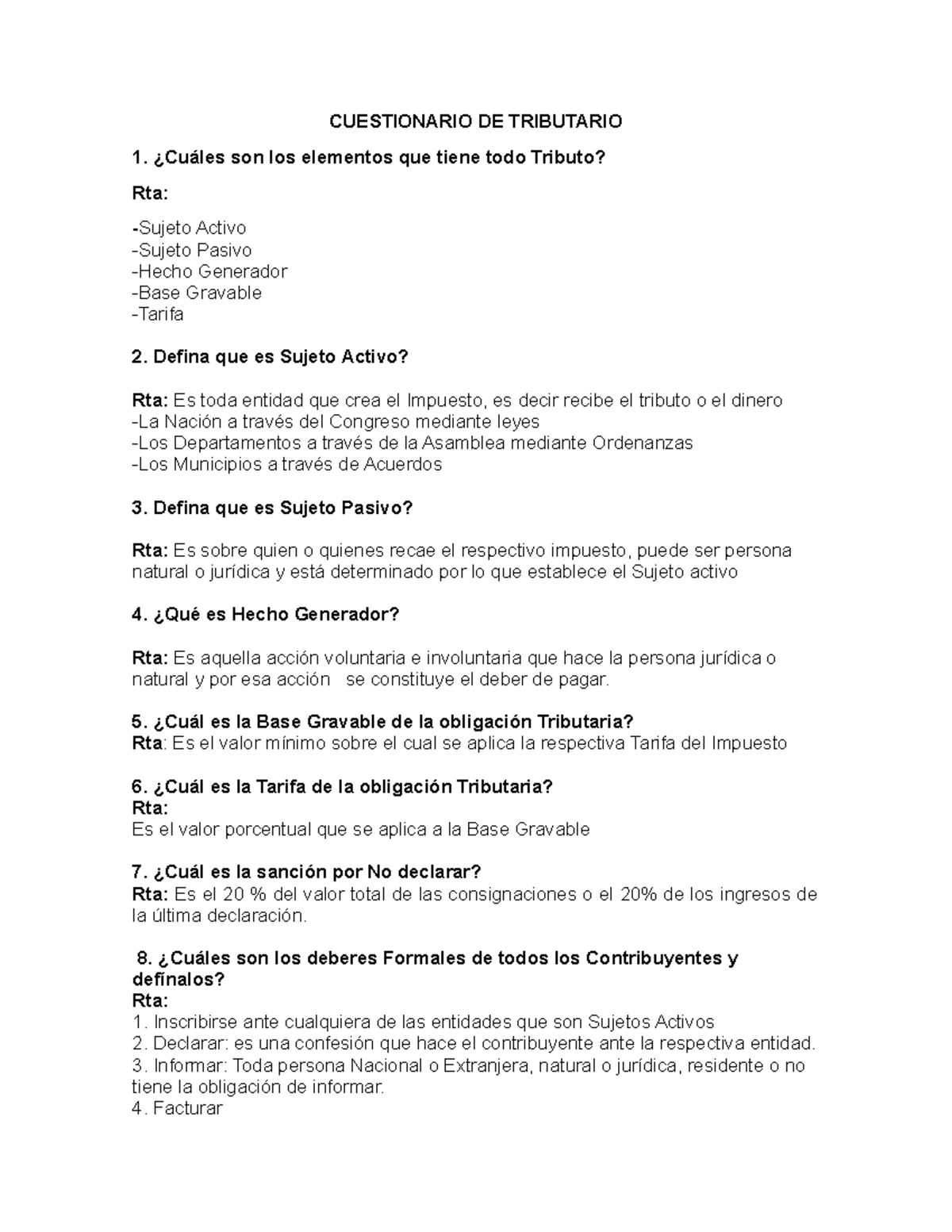 Examen General Derecho Tributario - CUESTIONARIO DE TRIBUTARIO ¿Cuáles ...