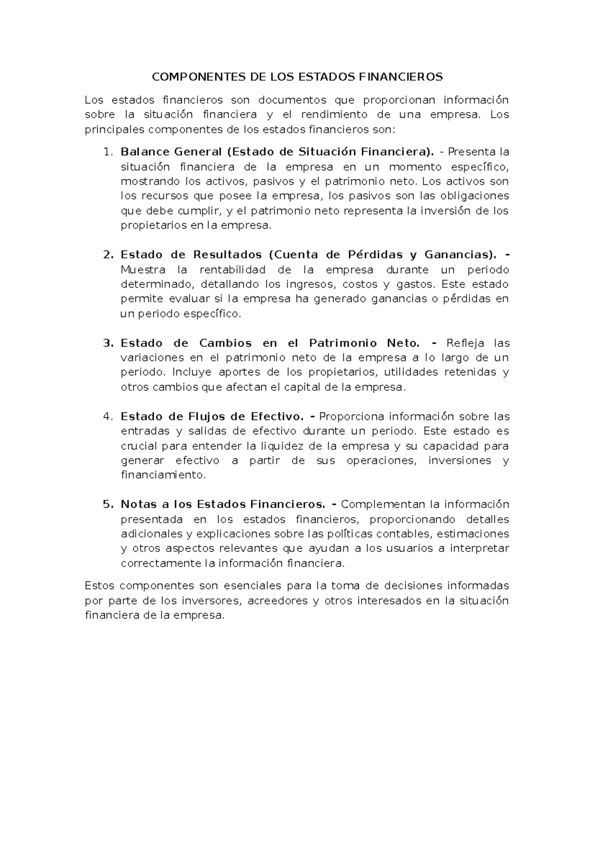 Componentes De Los Estados Financieros Componentes De Los Estados Financieros Los Estados