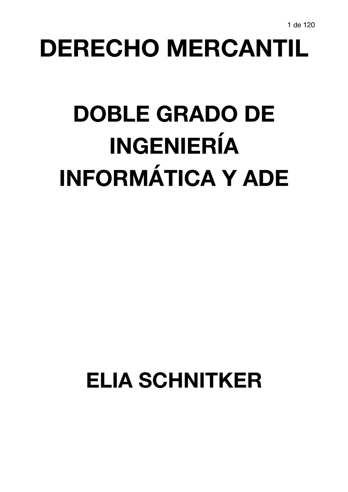 Conjunto DE Apuntes - Ade - DERECHO MERCANTIL DOBLE GRADO DE INGENIERÍA ...