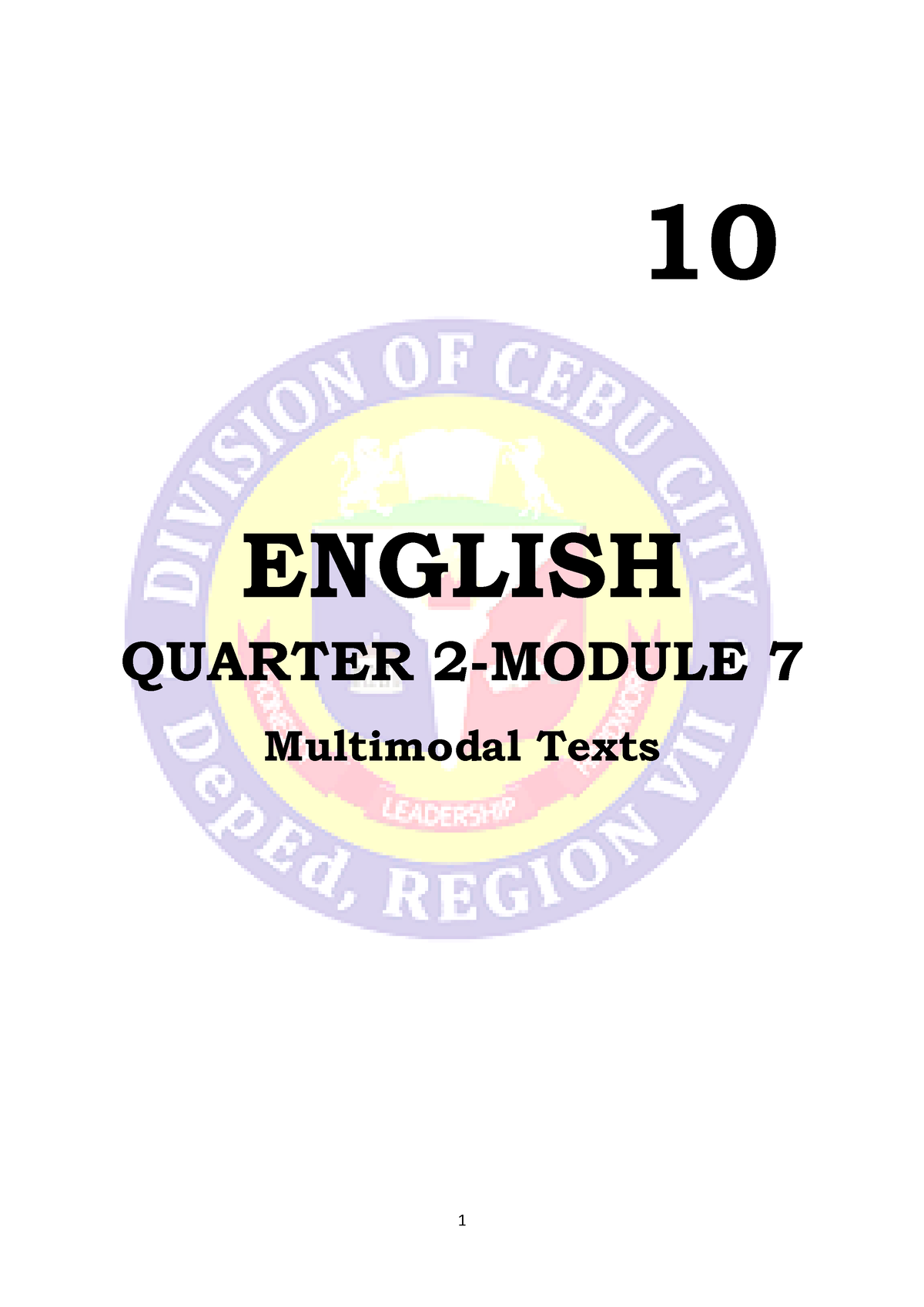 7 Q2 English - 10 ENGLISH QUARTER 2-MODULE 7 Multimodal Texts What I ...