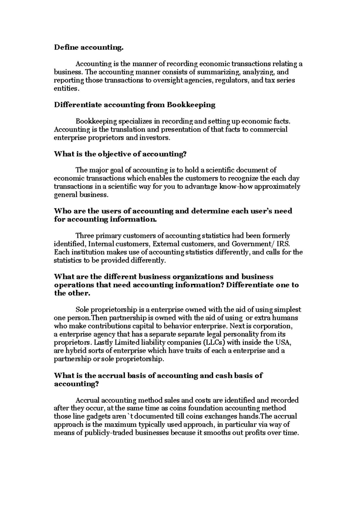 Define accounting Accounting is the manner of recording economic