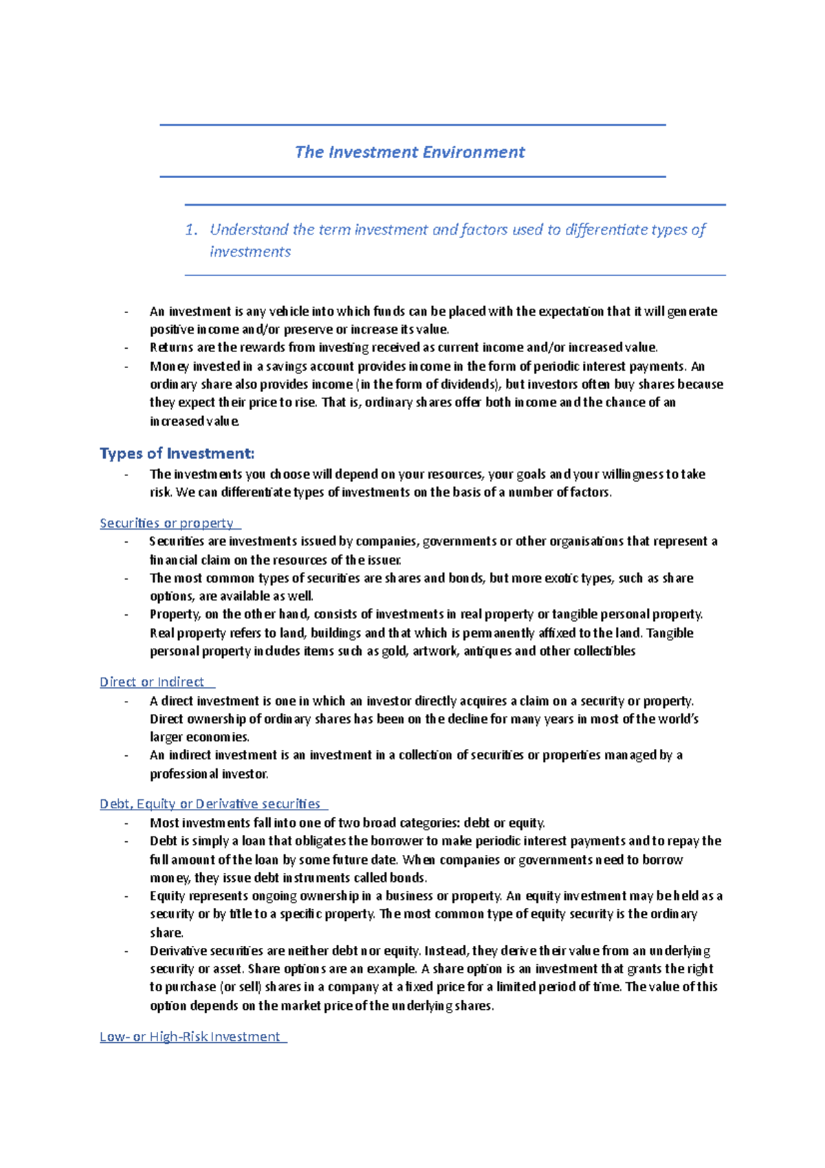 PAM notes The Investment Environment 1. Understand the term investment and factors used to