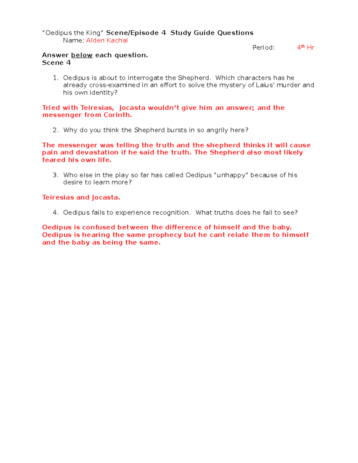Oedipus the King Scene Episode 4 SG Questions ”Oedipus the King” Scene/Episode 4 Study Guide