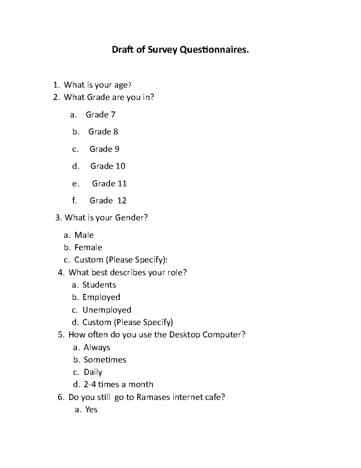 Draft of Survey Questionnaires - What is your age? What Grade are you ...