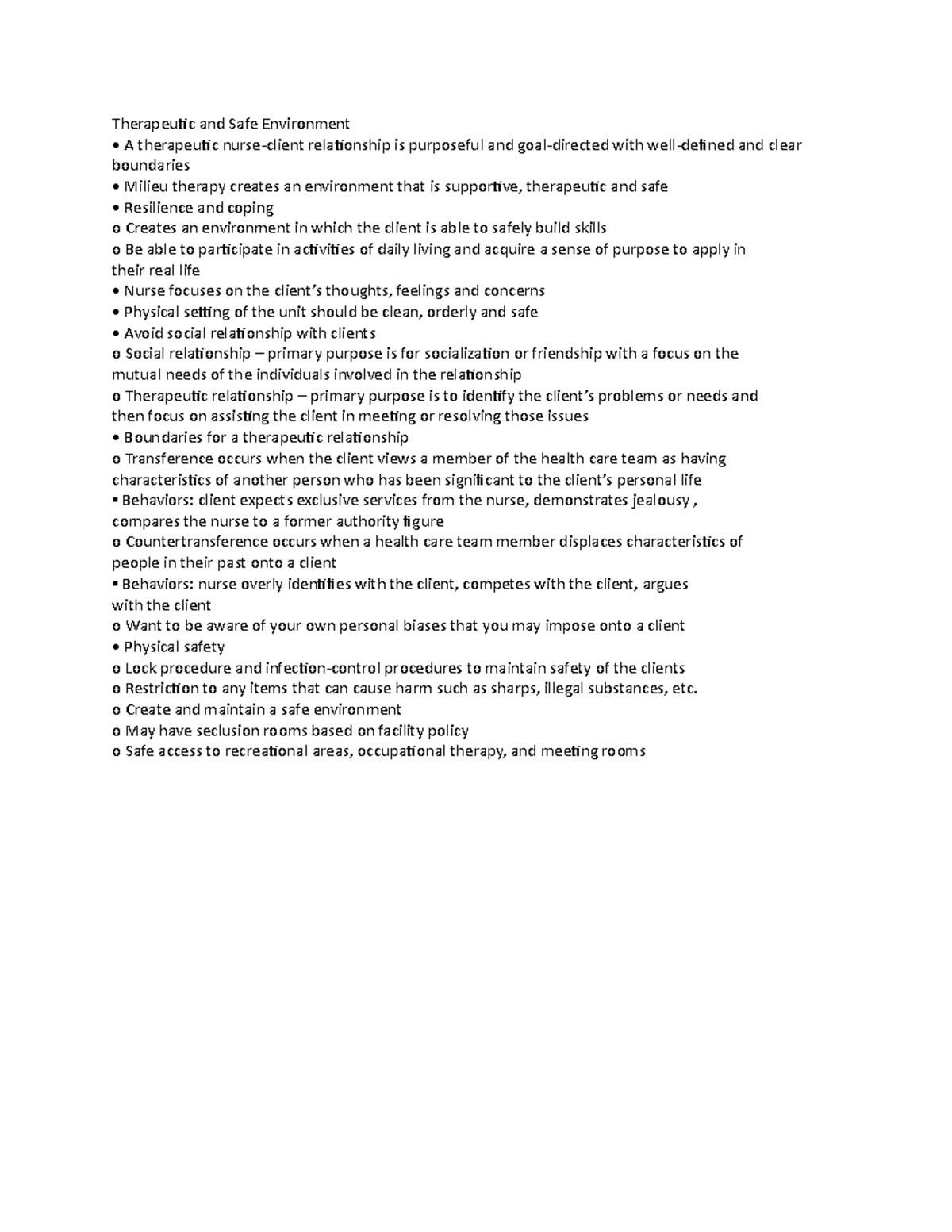 Therapeutic and Safe Environment o Create and maintain a safe