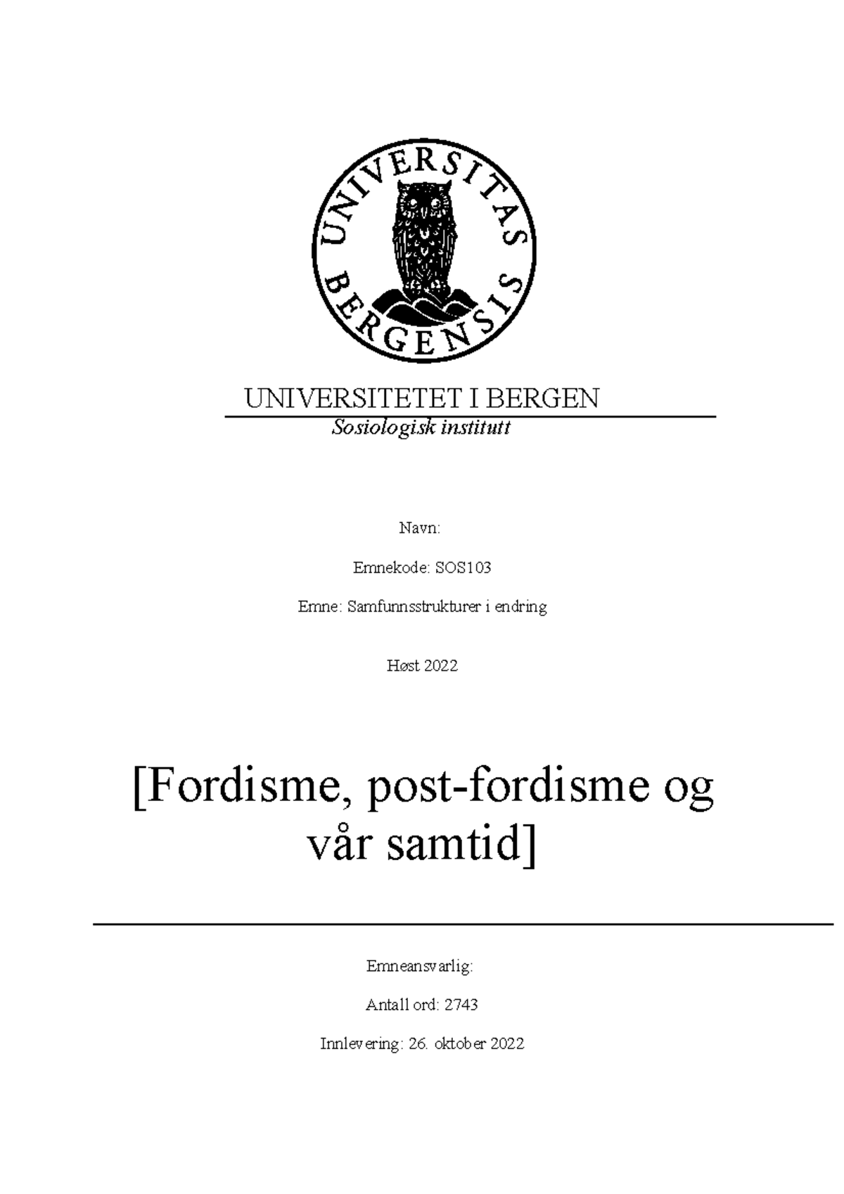 Obligatorisk Oppgave SOS103 - UNIVERSITETET I BERGEN Sosiologisk ...