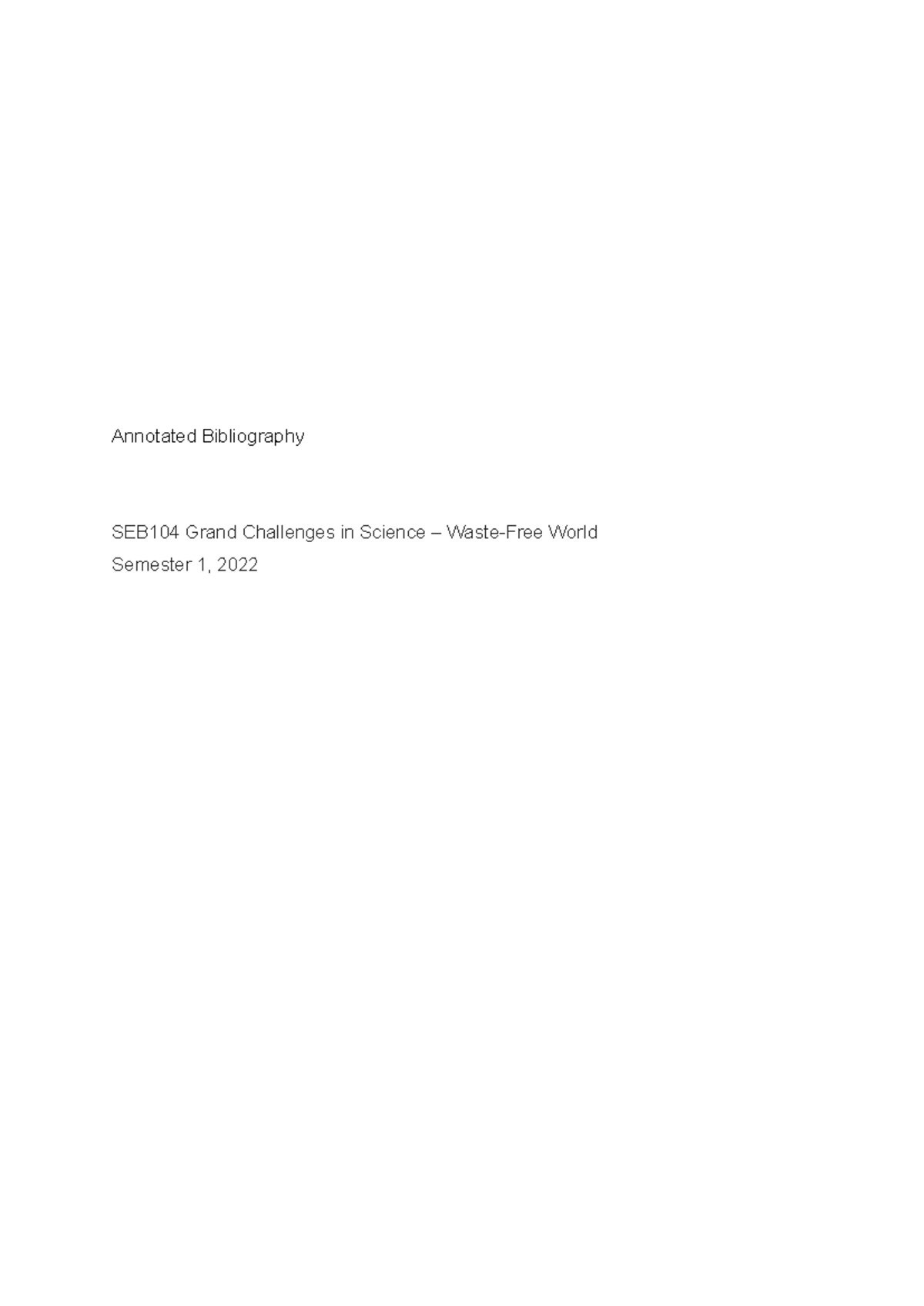 Annotated Bibliography - Annotated Bibliography SEB104 Grand Challenges ...