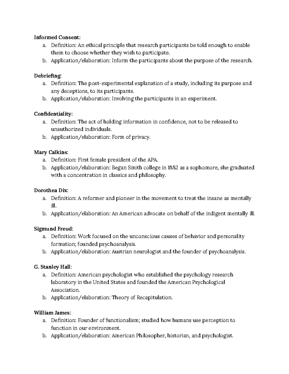 Psych vocab 1.6 Informed Consent a. Definition An ethical principle