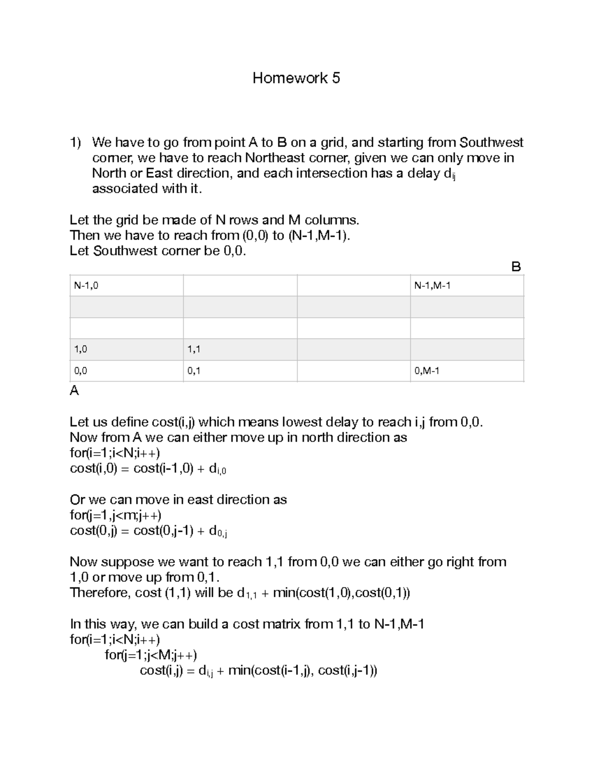 DAA hw5 - Homework 5 - Homework 5 We have to go from point A to B on a ...