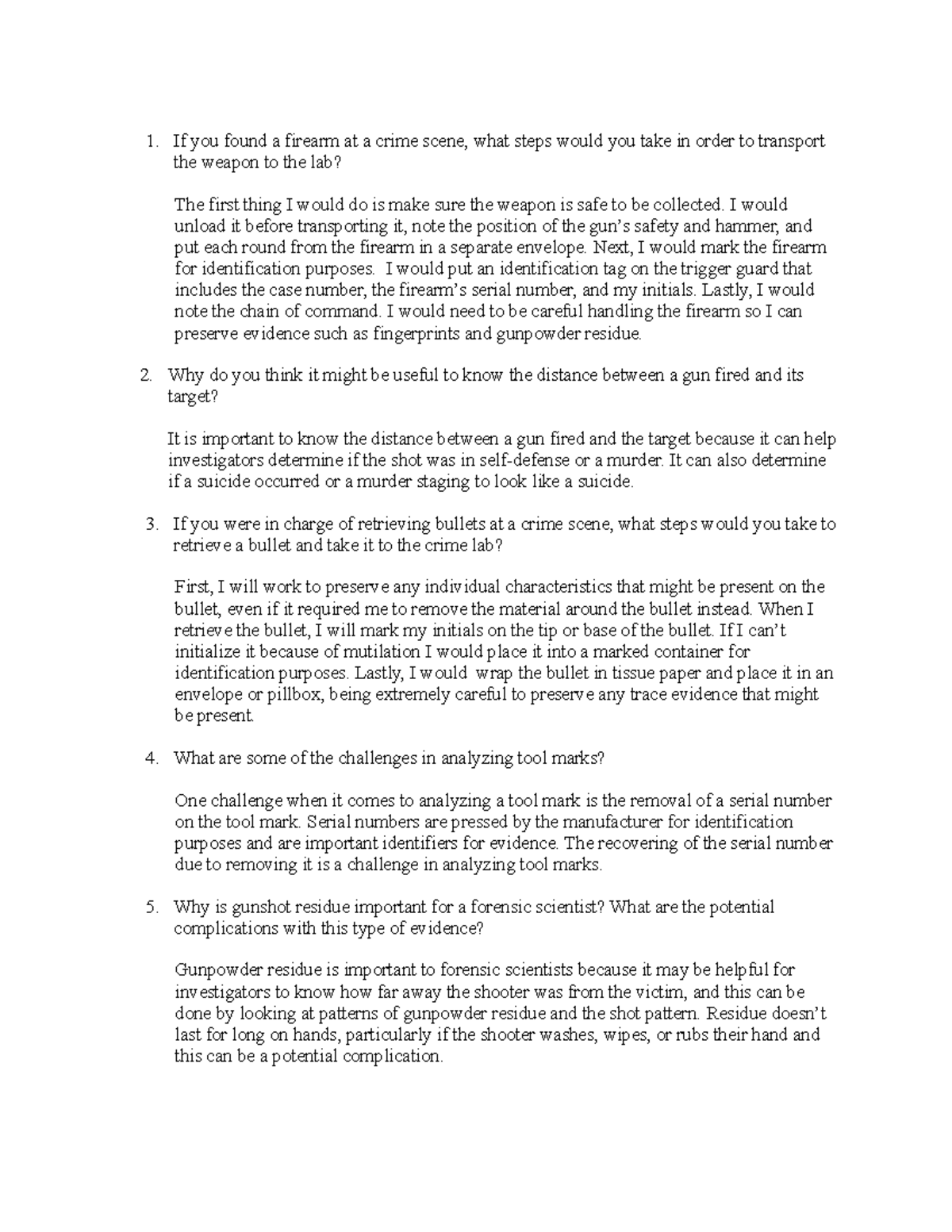 Unit 5 questions Forensic Practice Answers If you found a firearm