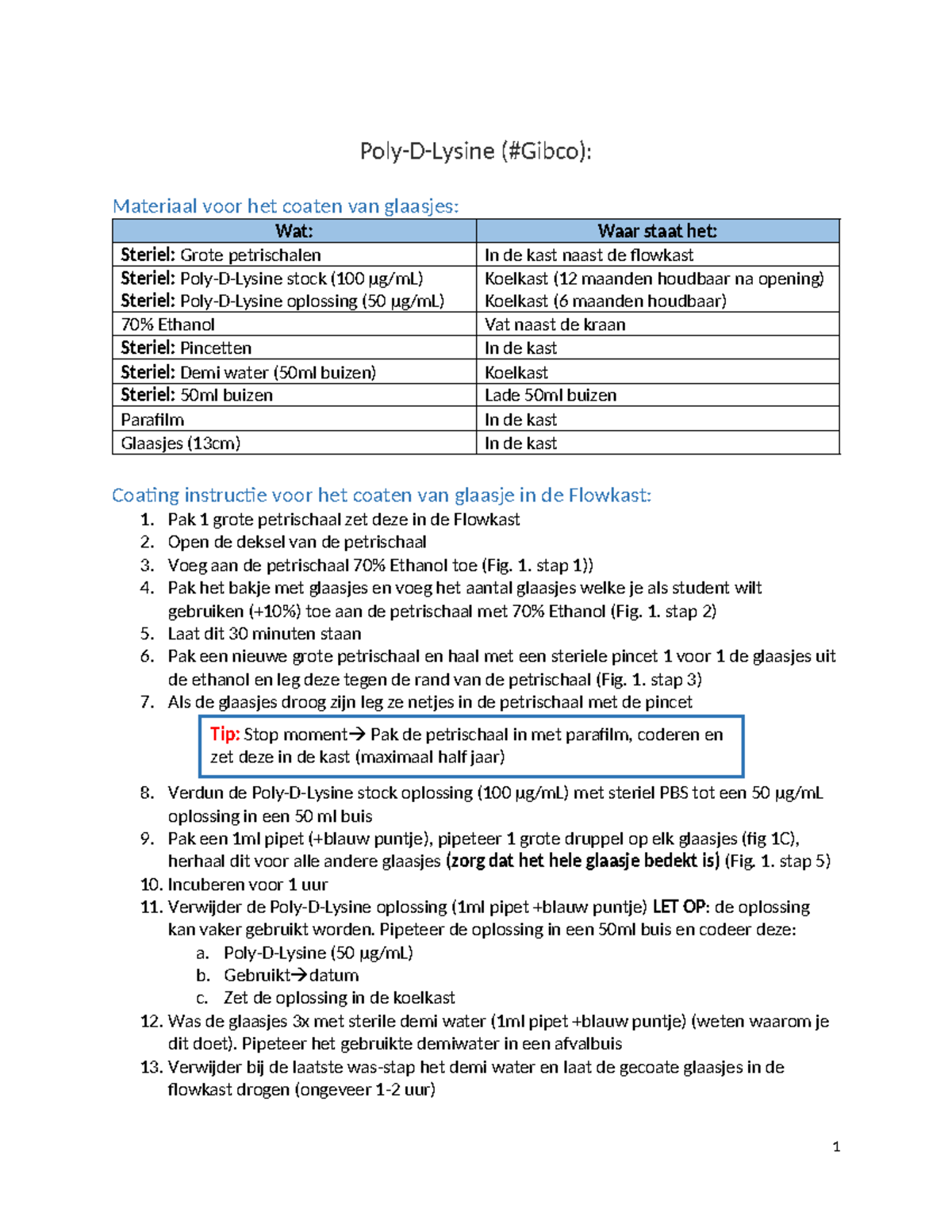 Poly L lysine coating voor immuno kleuring PolyDLysine (Gibco