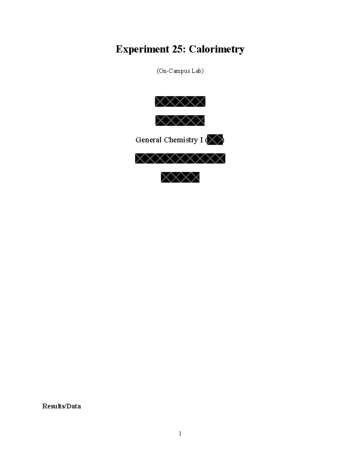 EXP 25 Lab Report - Experiment 25: Calorimetry (On-Campus Lab) General ...