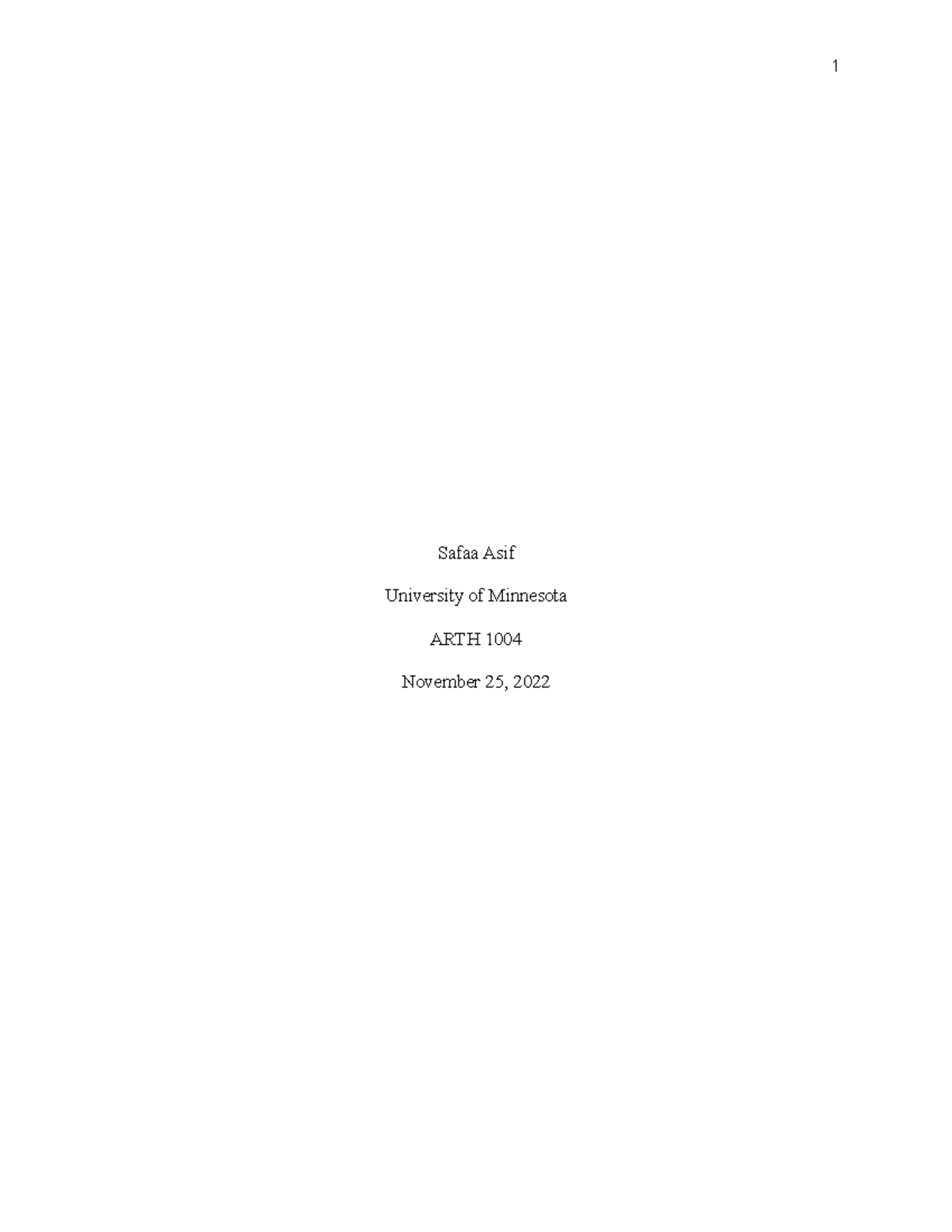 Asif Paper #3 Revised - Safaa Asif University of Minnesota ARTH 1004 ...