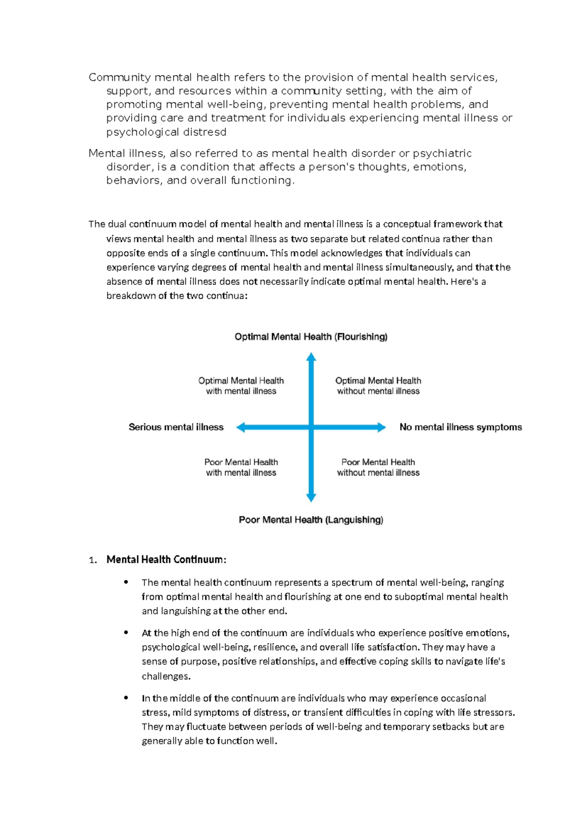 Community mental health refers to the provision of mental health ...