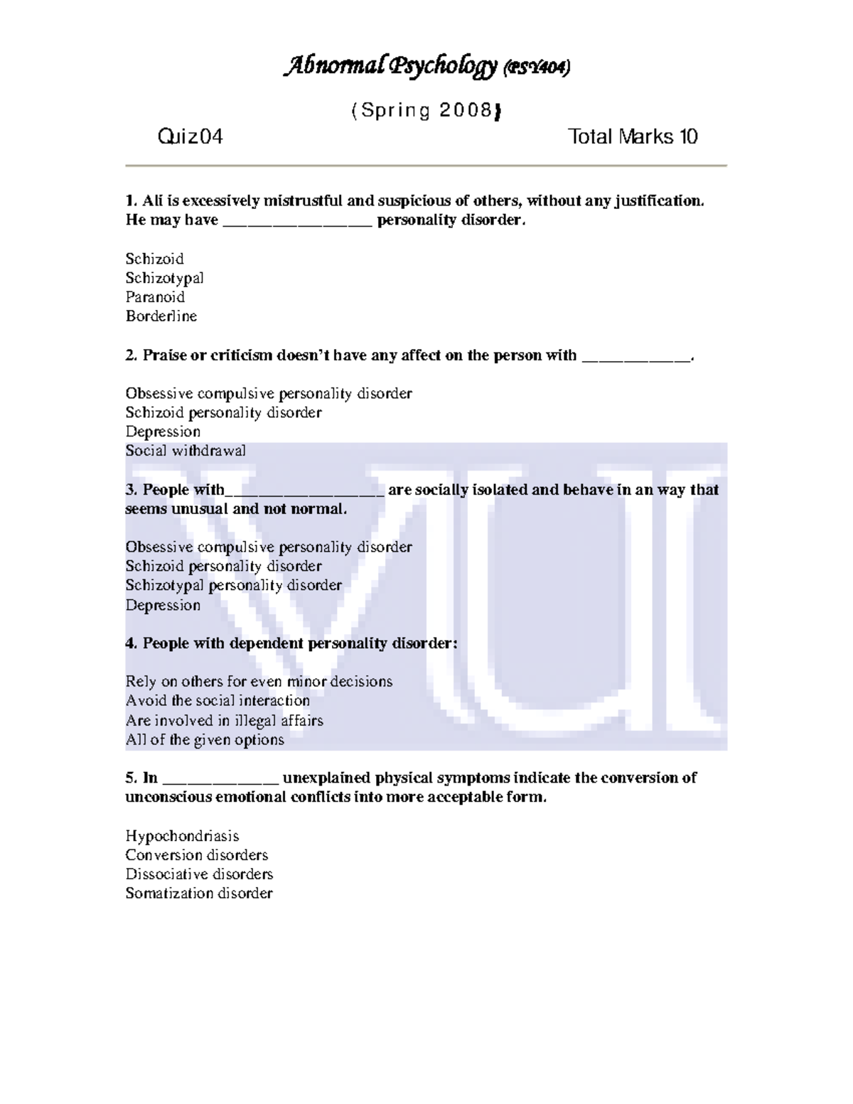 PSY404 Final 5 - Abnormal Psychology (PSY404) ( Sp r in g 2 0 0 8 ...