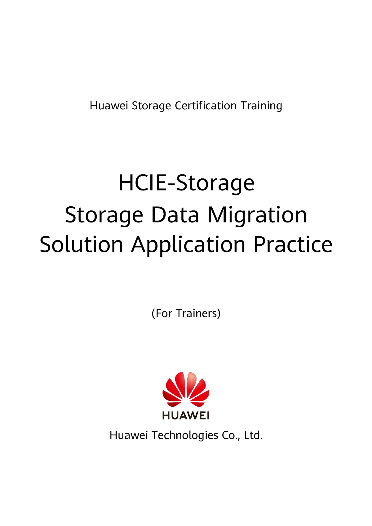 Storage Data Migration Solution Application Practice (For Trainers) Huawei Storage