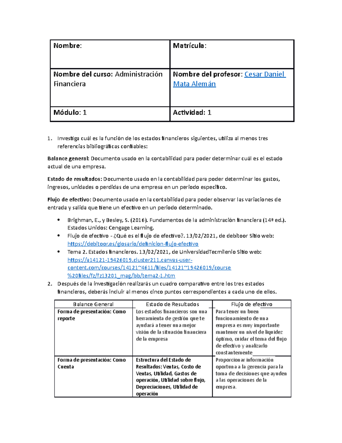 Actividad 1 administracion - Nombre: Matrícula: Nombre del curso ...