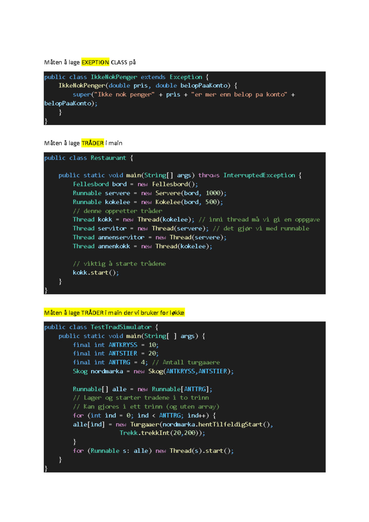 Java notater til siste eksamen - Måten å lage EXEPTION CLASS på public  class IkkeNokPenger extends - Studocu