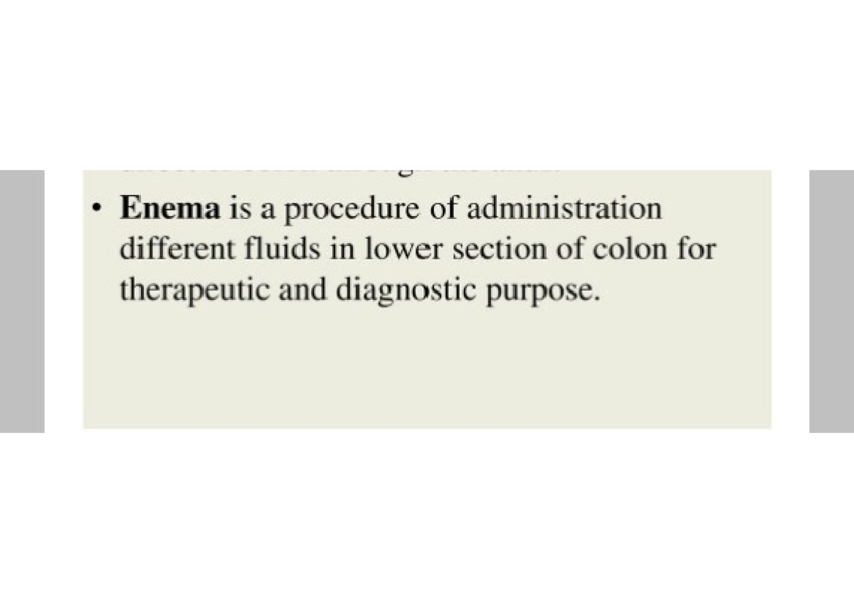 Different types of enemas 4! Enema is a procedure of administration