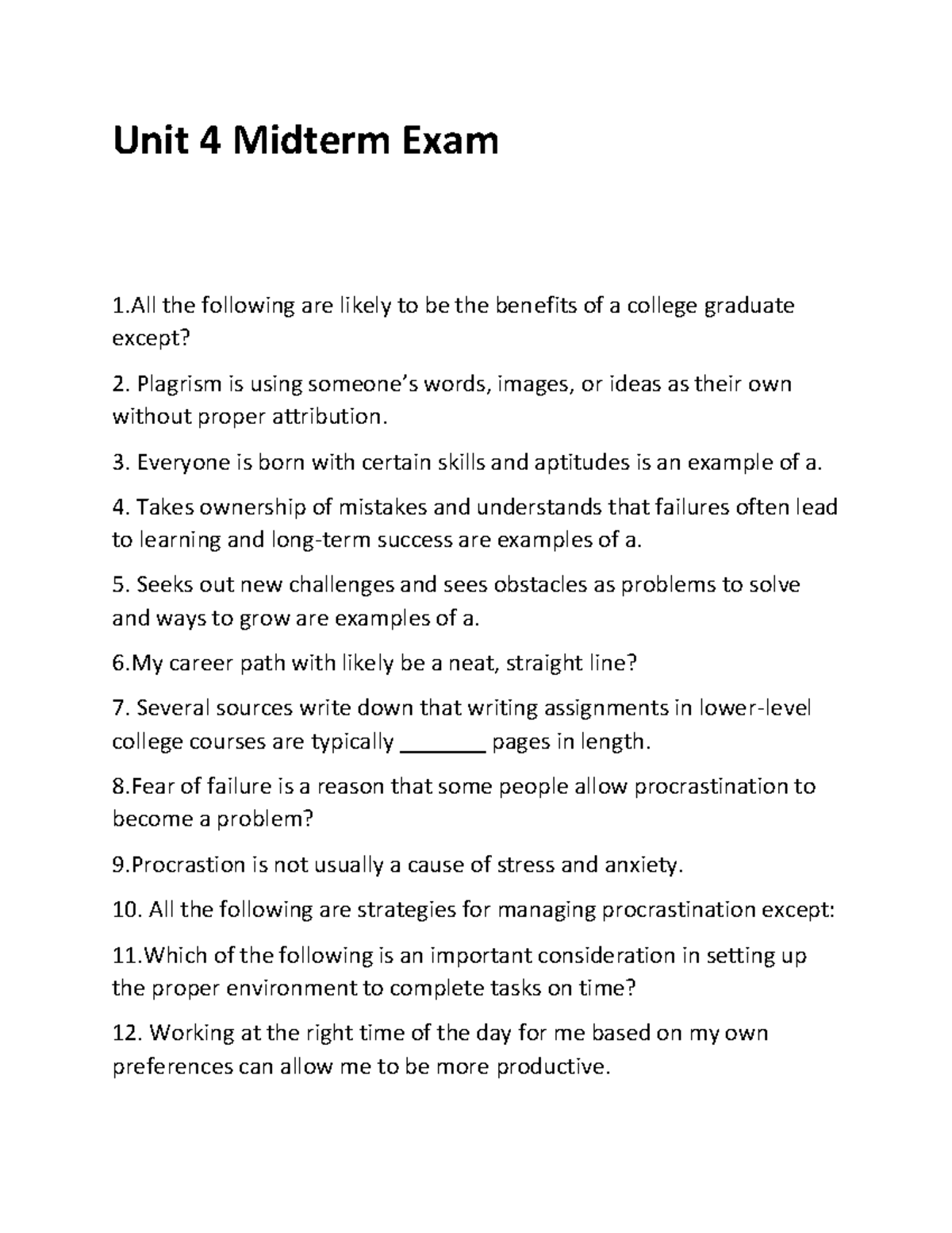 Document 1 - Unit 4 Midterm Exam 1 the following are likely to be the ...