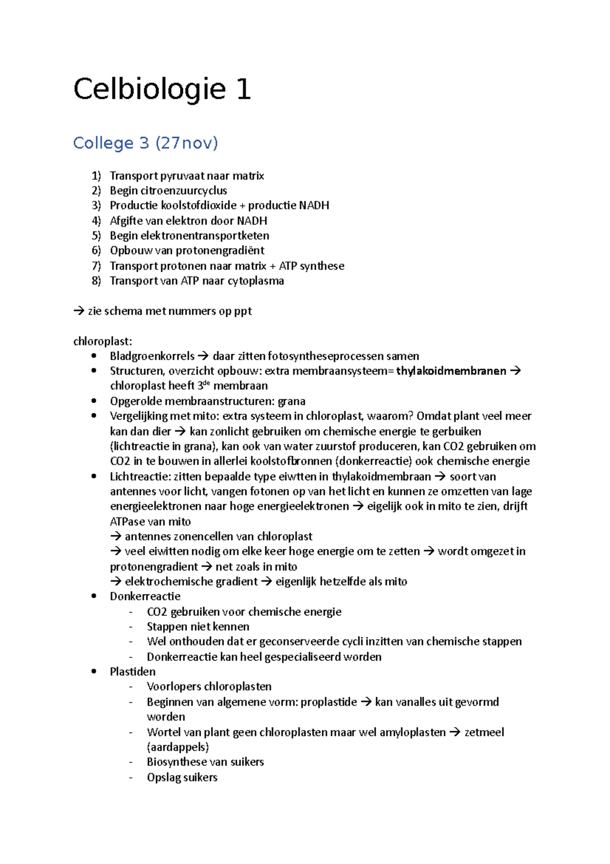 CB1 College 3 - Celbiologie 1 College 3 (27nov) Transport Pyruvaat Naar ...