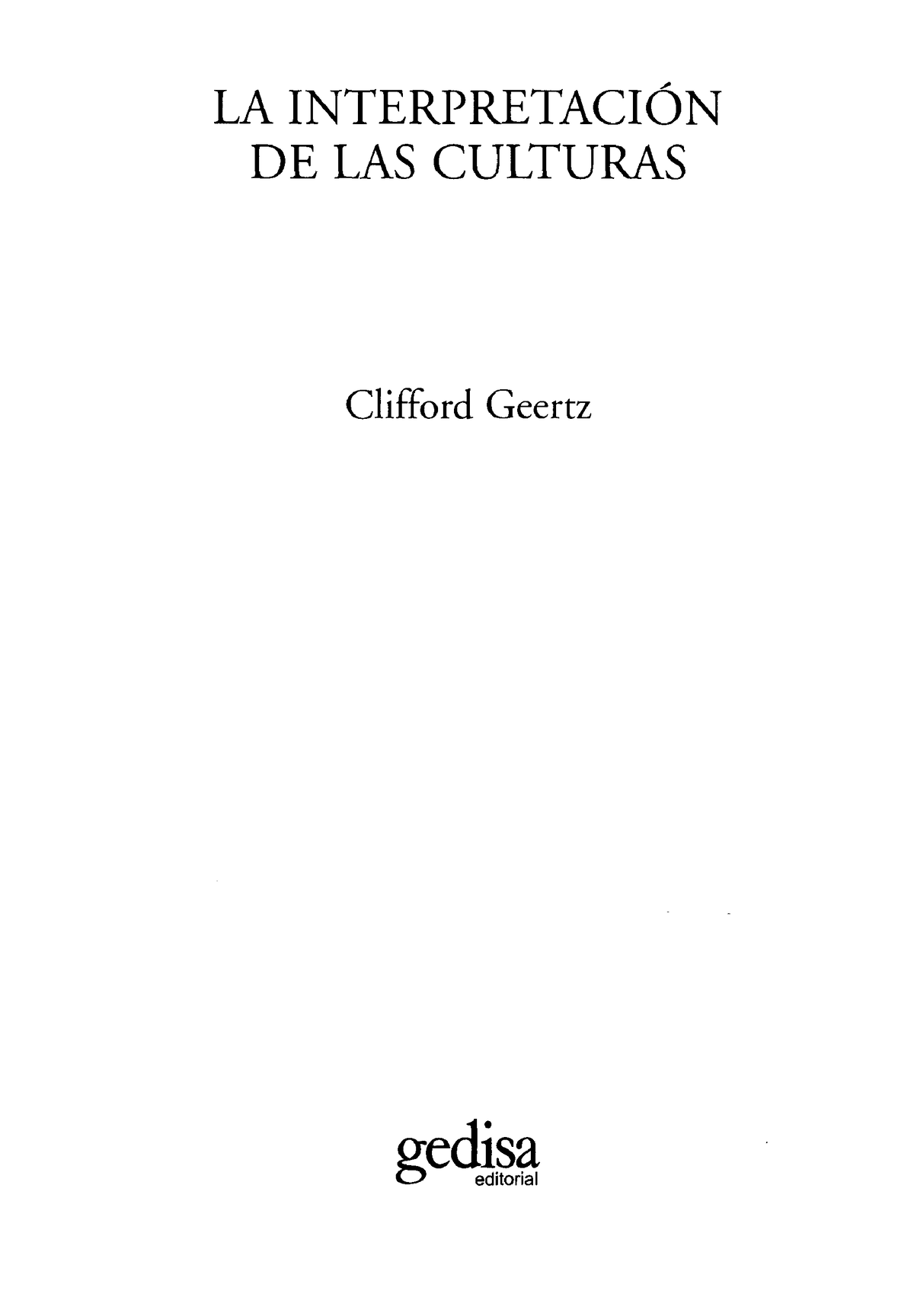 Geertz, Clifford. (1995). La Interpretación De Las Culturas, Barcelona ...