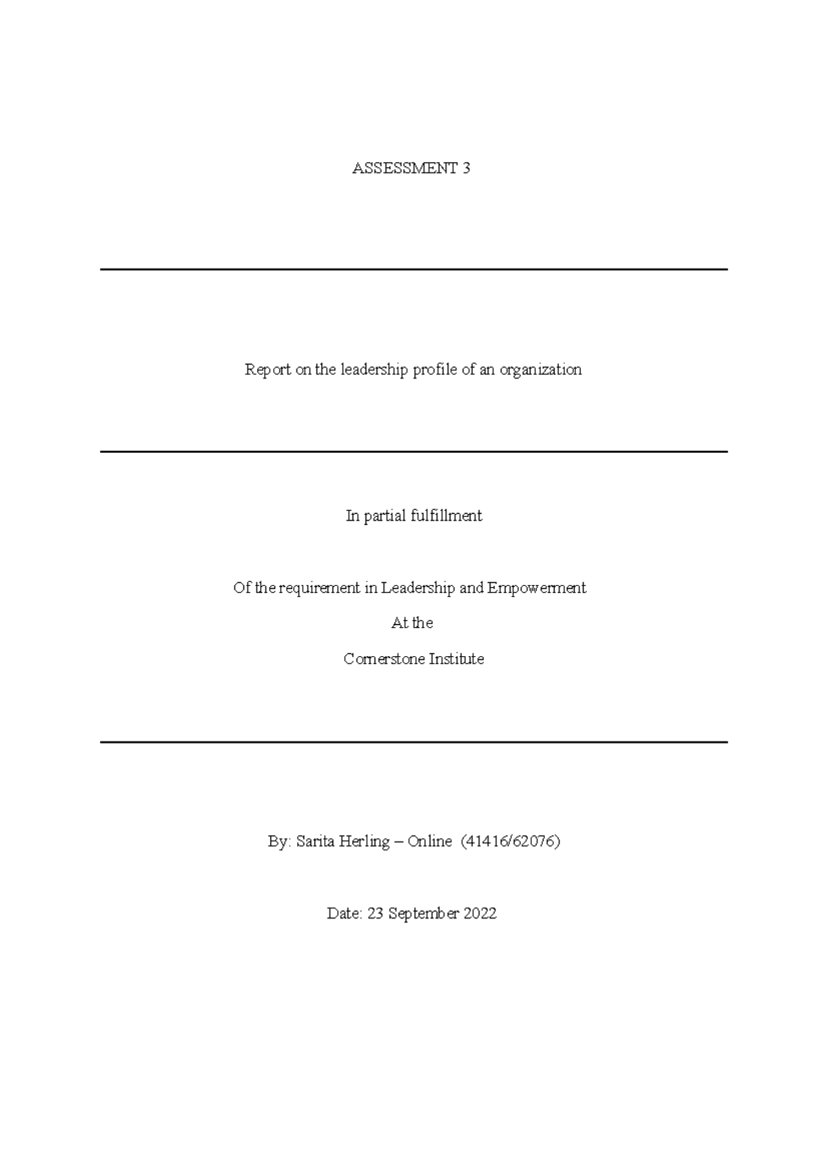 Leadership assignment - ASSESSMENT 3 Report on the leadership profile ...