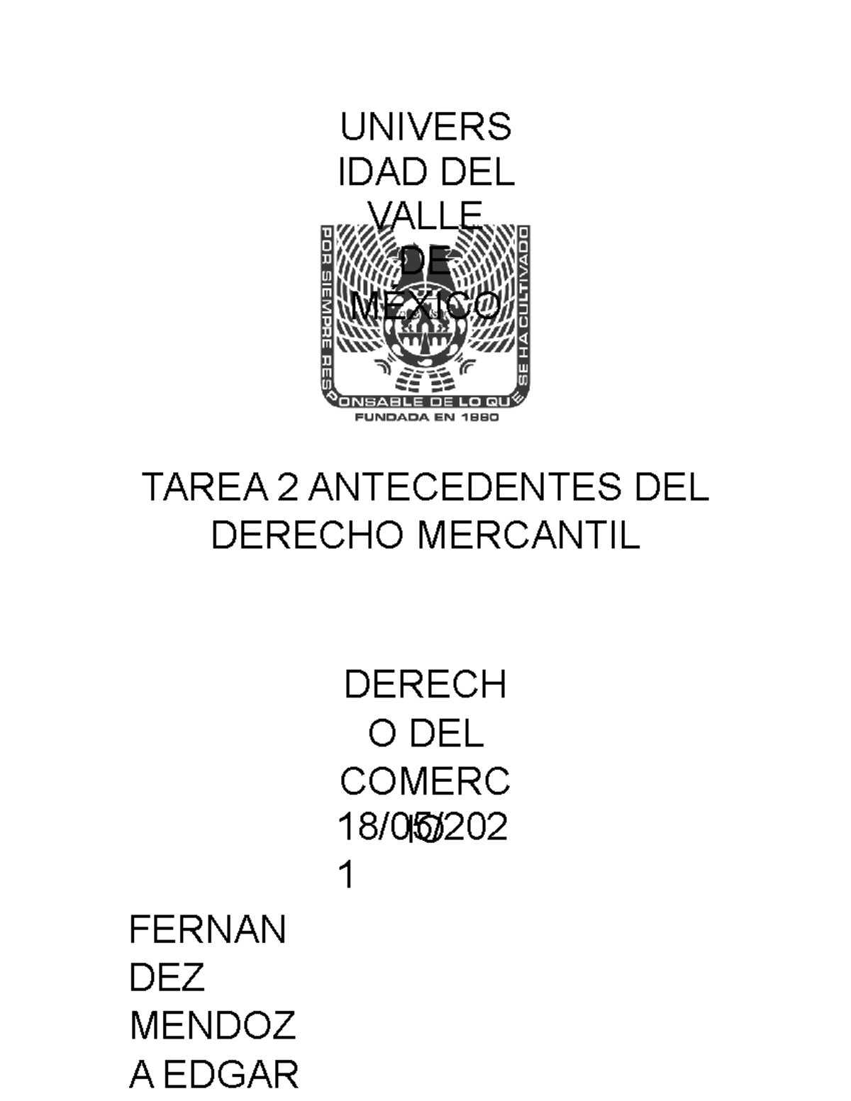 Fuentes DEL Derecho Mercantil Fuentes Formales UNIVERS IDAD DEL VALLE 