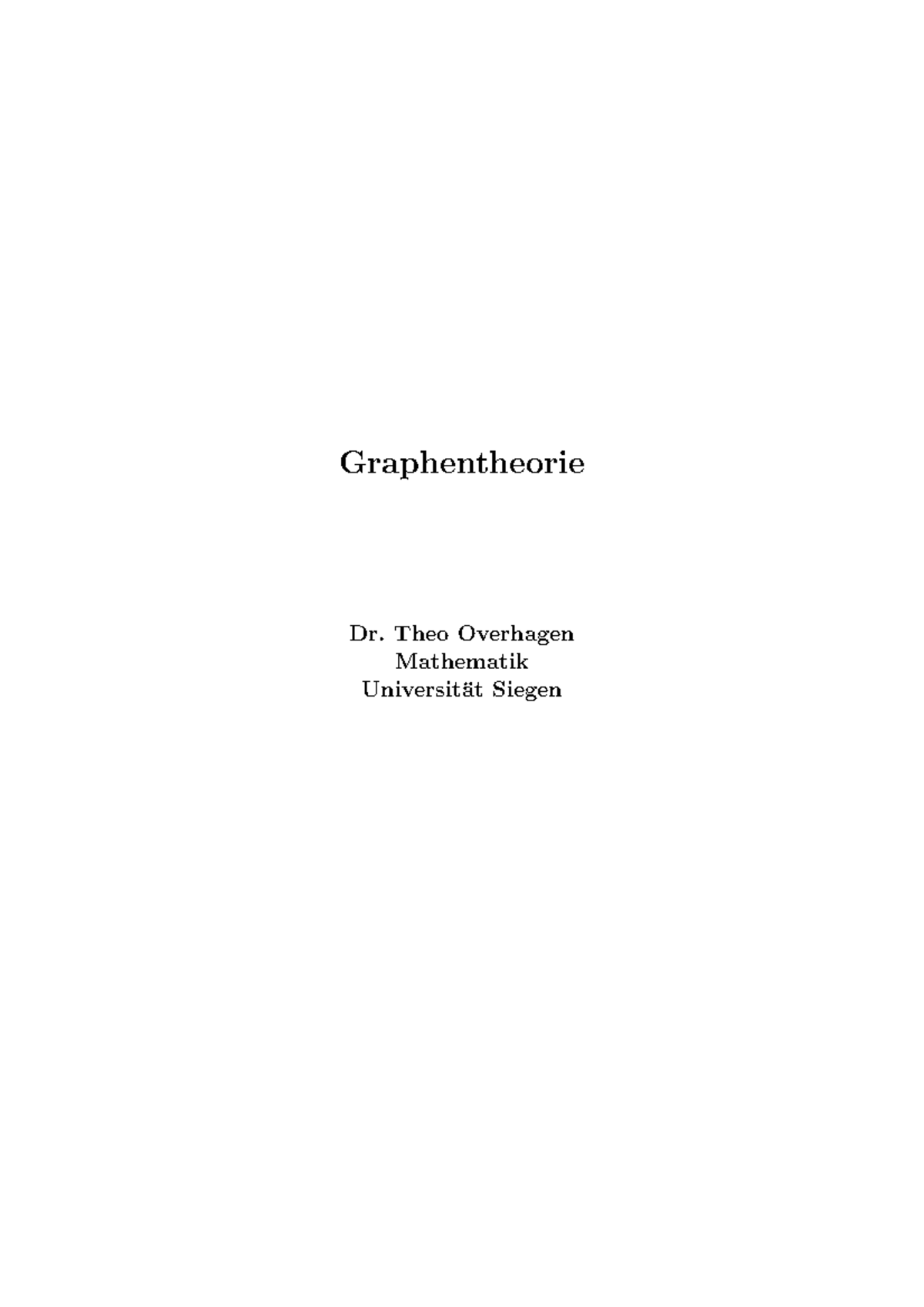 Skript Graphentheorie WS22:23 - Graphentheorie Dr. Theo Overhagen ...