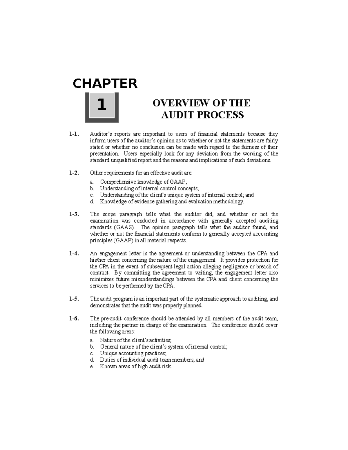 Chapter 01 answer 11. Auditor’s reports are important to users of