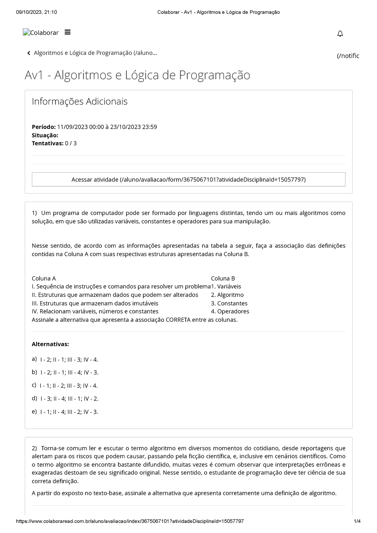 Atividades perguntas Algoritmos e Lógica de Programação aluno Av Algoritmos e Lógica