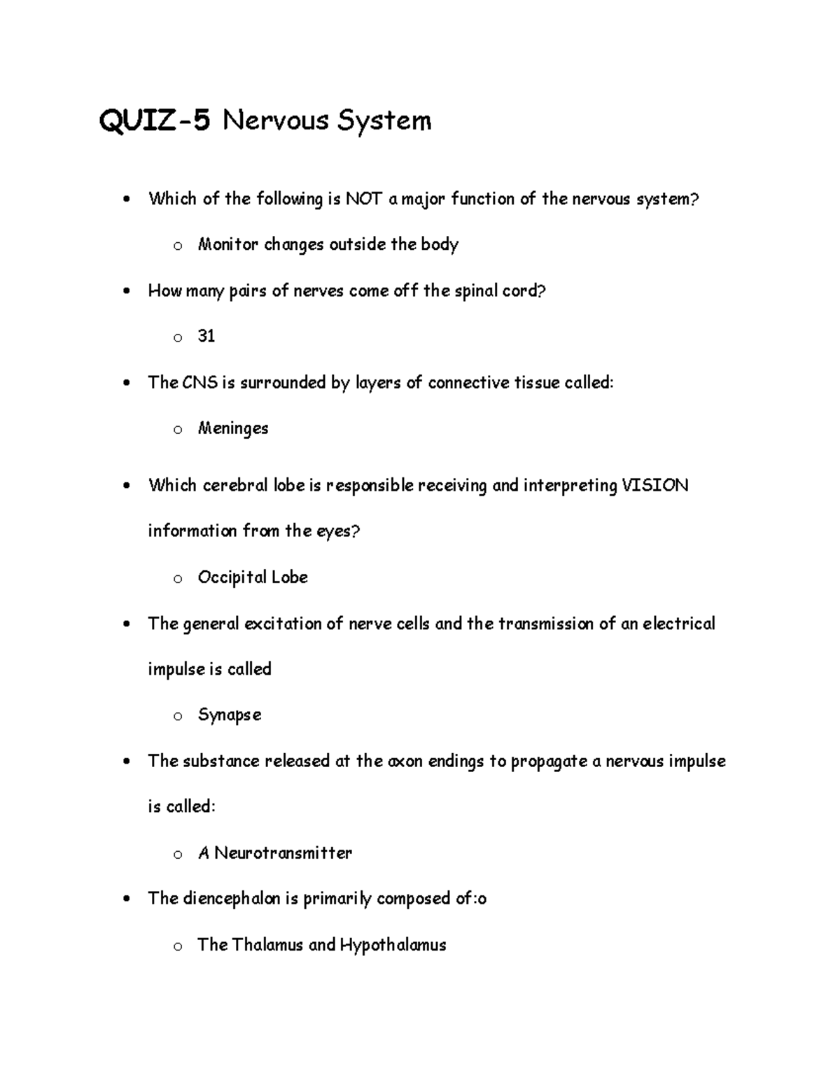 QUIZ 5 Nervous System QUIZ5 Nervous System Which of the following