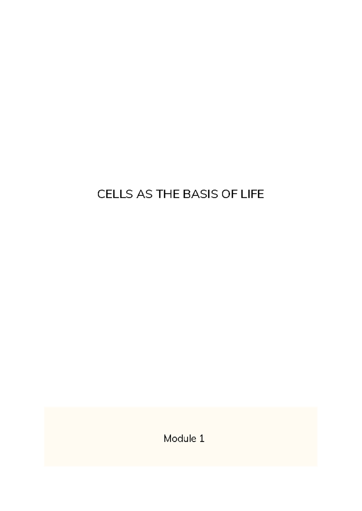Biology Revision Notes Module 1 - CELLS AS THE BASIS OF LIFE Module 1 ...