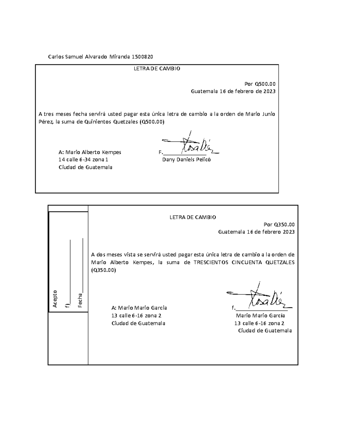 Ejemplo De Letras De Cambio Carlos Samuel Alvarado Miranda 1500820 Letra De Cambio Por Q350 4104