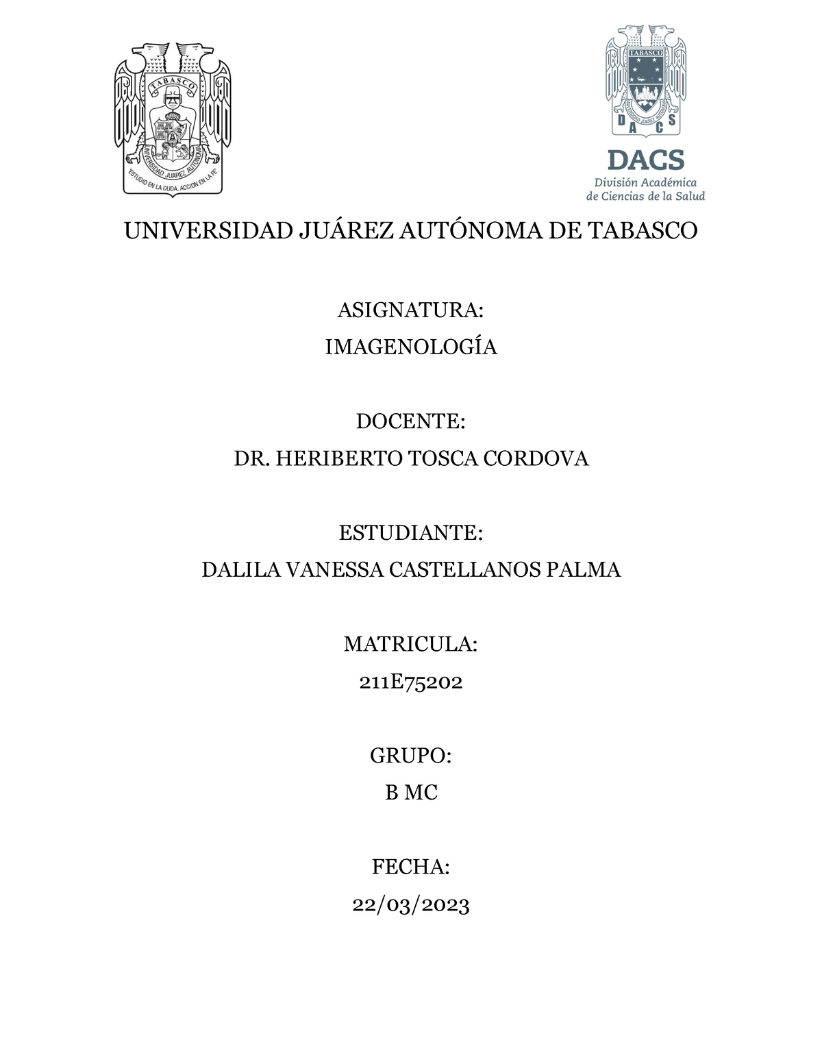 Medios De Contraste - UNIVERSIDAD JU¡REZ AUT”NOMA DE TABASCO ASIGNATURA ...