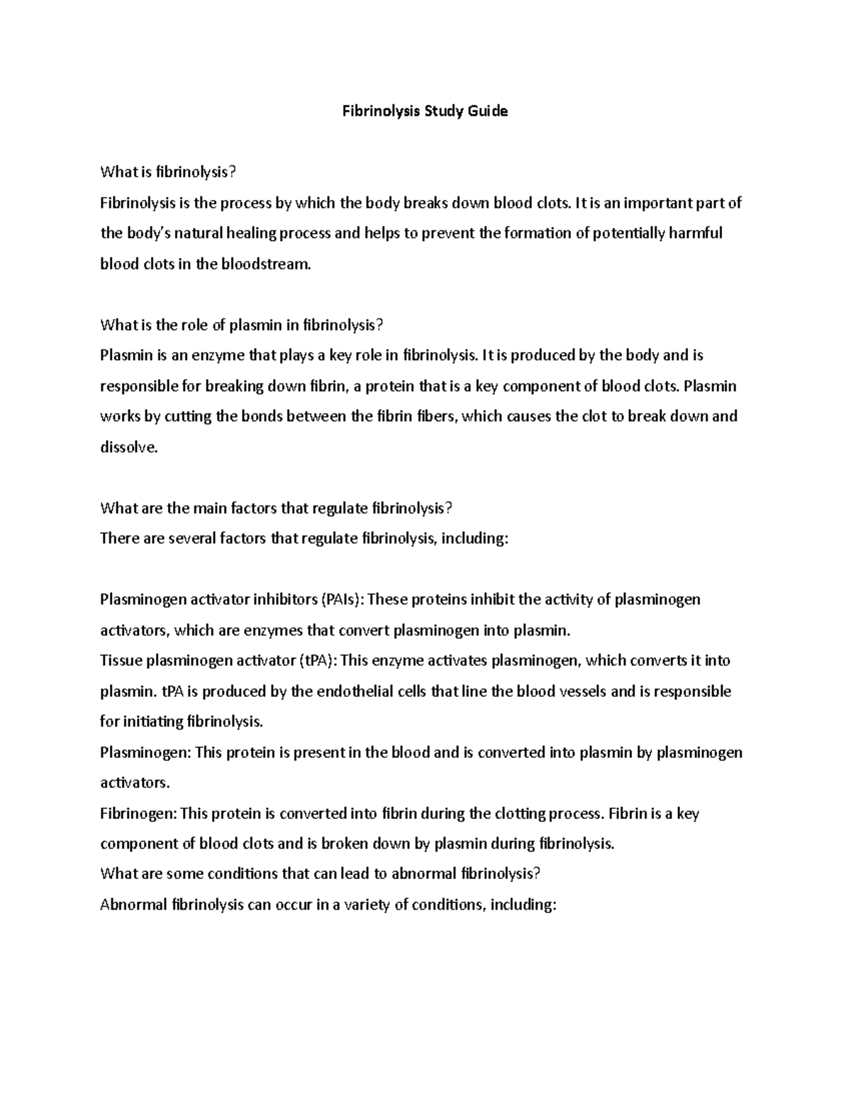 Fibrinolysis Study Guide It is an important part of the body's