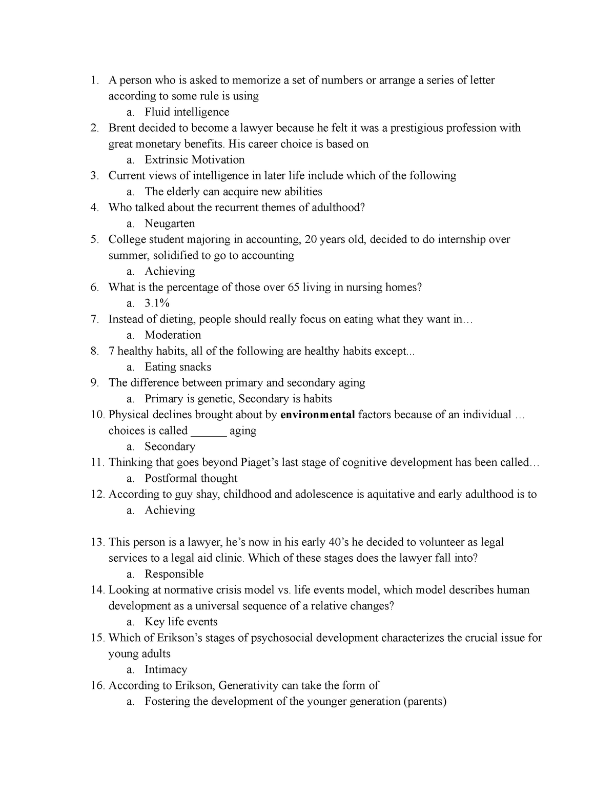 Human Development Final Exam Study Guide - 1. A person who is asked to ...