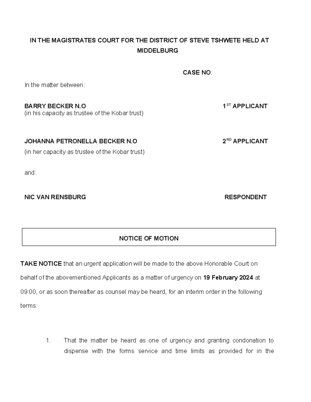 Notice OF Motion - IN THE MAGISTRATES COURT FOR THE DISTRICT OF STEVE ...