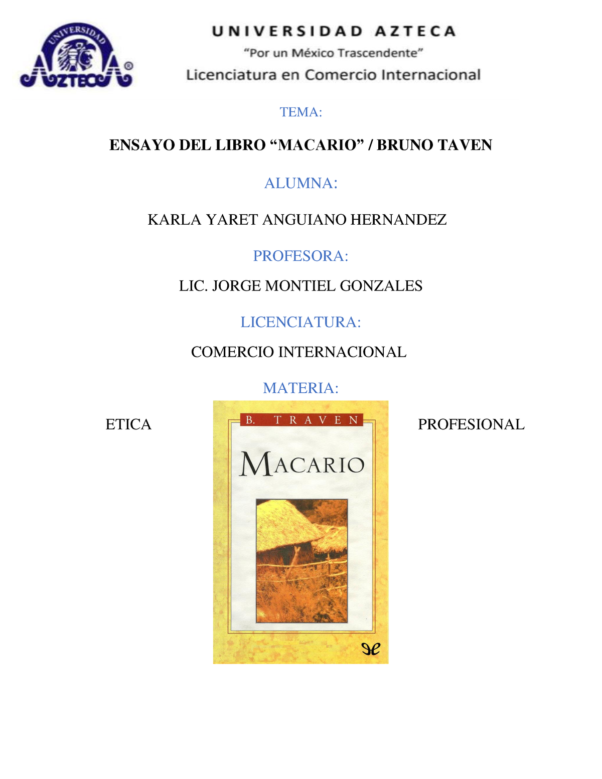 Ensayo Macario Copia Tema Ensayo Del Libro Macario Bruno Taven Alumna Karla Yaret